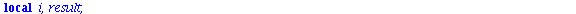 `:=`(my_fact, proc (`::`(x, integer)) local i, result; if `<`(0, x) then `:=`(result, 1); for i to x do `:=`(result, `*`(result, `*`(i))) end do; result else error 